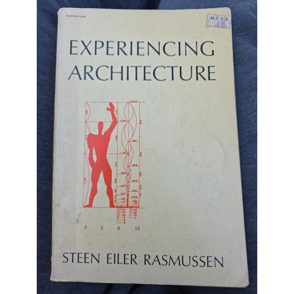 Experiencing Architecture by Steen Eiler Rasmussen (1959, Trade Paperback)